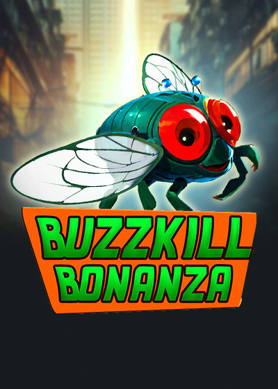Buzzkill Bonanza