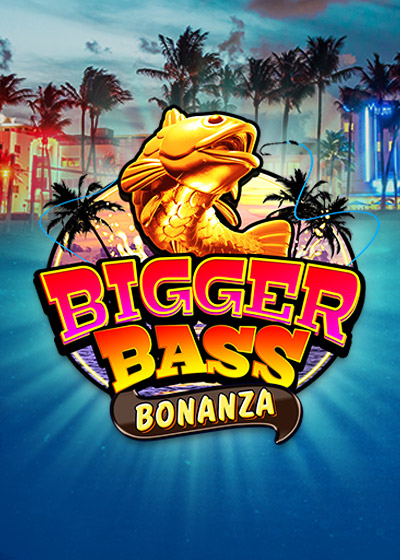 Bigger Bass Bonanza