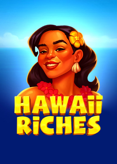 Hawaii Riches