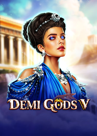 Demi Gods V